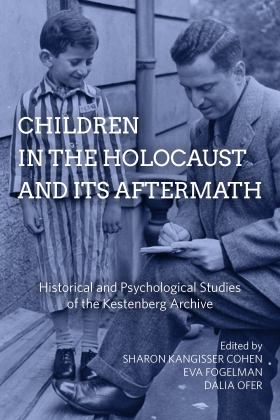 Children in the Holocaust and Its Aftermath Historical and Psychological Studies of the Kestenberg Archive  9781789200805 Front Cover