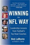 Winning the NFL Way Leadership Lessons from Football's Top Head Coaches  9780060758806 Front Cover