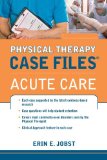 Physical Therapy Case Files: Acute Care 