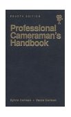 Professional Cameraman's Handbook 4th 1993 Revised  9780240800806 Front Cover