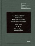 Closely Held Business Organizations Cases, Materials, and Problems