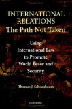 International Relations The Path Not Taken 2006 9780521862806 Front Cover