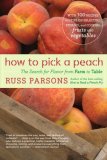 How to Pick a Peach The Search for Flavor from Farm to Table 2008 9780547053806 Front Cover