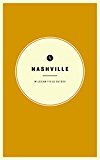 Wildsam Field Guides: Nashville  9780578110806 Front Cover
