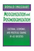 Modernization and Postmodernization Cultural, Economic, and Political Change in 43 Societies cover art
