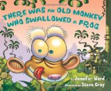 There Was an Old Monkey Who Swallowed a Frog  9780761455806 Front Cover