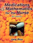 Medications and Mathematics for the Nurse 9th 2001 Revised  9780766830806 Front Cover