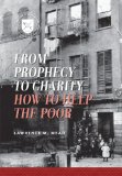 From Prophecy to Charity How to Help the Poor cover art