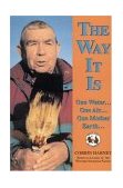 Way It Is One Water...One Air...One Mother Earth...  9780931892806 Front Cover
