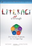 Literacy Is Not Enough 21st Century Fluencies for the Digital Age cover art