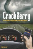CrackBerry True Tales of BlackBerry Use and Abuse 2010 9781430231806 Front Cover