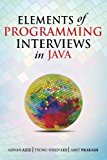 Elements of Programming Interviews in Java The Insiders' Guide  9781517435806 Front Cover