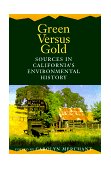 Green Versus Gold Sources in California's Environmental History cover art