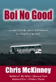 Boi No Good A Novel of Family, Crime, and Betrayal in a Hawaii of Turmoil cover art