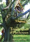 Treehouses and Playhouses You Can Build  9781586857806 Front Cover