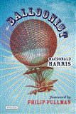 Balloonist A Novel 2012 9781590209806 Front Cover