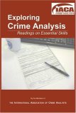 Exploring Crime Analysis : Readings on Essential Skills 2006 9781594579806 Front Cover