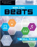 Making Beats -- Skill Pack Book and CD-ROM 2014 9781598638806 Front Cover