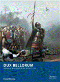 Dux Bellorum Arthurian Wargaming Rules AD367-793 2012 9781849086806 Front Cover