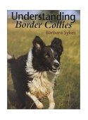 Understanding Border Collies  9781861262806 Front Cover
