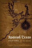 Spanish Texas, 1519-1821 Revised Edition