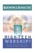 High-Tech Worship? Using Presentational Technologies Wisely cover art
