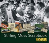 Stirling Moss Scrapbook 1955  9780955006807 Front Cover