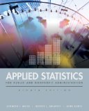 Applied Statistics for Public and Nonprofit Administration 8th 2011 9781111342807 Front Cover