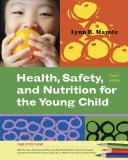 Health, Safety, and Nutrition for the Young Child 8th 2011 9781111355807 Front Cover