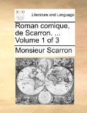 Roman Comique, de Scarron 2010 9781140812807 Front Cover