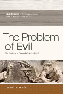 Problem of Evil The Challenge to Essential Christian Beliefs cover art