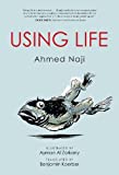 Using Life  9781477314807 Front Cover
