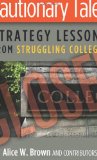 Cautionary Tales Strategy Lessons from Struggling Colleges cover art