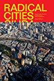 Radical Cities Across Latin America in Search of a New Architecture cover art