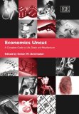 Economics Uncut A Complete Guide to Life, Death and Misadventure cover art