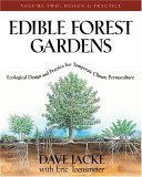 Edible Forest Gardens, Volume II Ecological Design and Practice for Temperate-Climate Permaculture  9781931498807 Front Cover