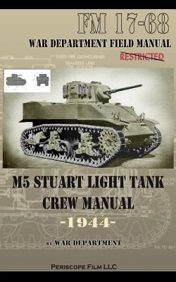 M5 Stuart Light Tank Crew Manual 2011 9781935700807 Front Cover