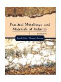 Practical Metallurgy and Materials of Industry  cover art