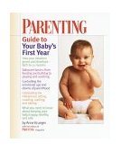 Parenting Guide to Your Baby's First Year 1999 9780345411808 Front Cover