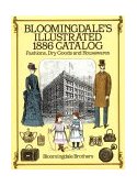 Bloomingdale's Illustrated 1886 Catalog Fashions, Dry Goods and Housewares cover art