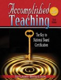 Accomplished Teaching The Key to National Board Certification W/ Cd 3rd 9780757588808 Front Cover