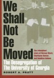 We Shall Not Be Moved The Desegregation of the University of Georgia cover art