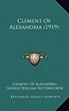 Clement of Alexandria 2010 9781164419808 Front Cover
