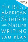 The Best American Science and Nature Writing 2018:  9781328987808 Front Cover