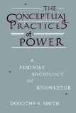 Conceptual Practices of Power A Feminist Sociology of Knowledge cover art
