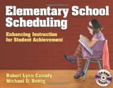 Elementary School Scheduling Enhacing Instruction for Student Achievement