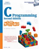 C Programming for the Absolute Beginner 2nd 2007 9781598634808 Front Cover