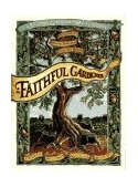 Faithful Gardener A Wise Tale about That Which Can Never Die cover art