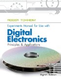 Digital Electronics Experiments Manual: Principles and Applications cover art