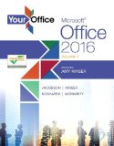 Your Office Microsoft Office 2016 Volume 1  9780134320809 Front Cover